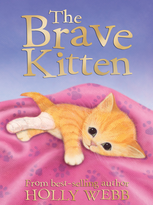 Title details for The Brave Kitten by Holly Webb - Available